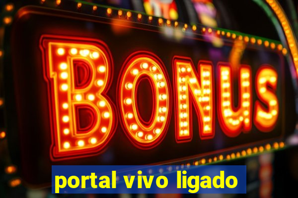 portal vivo ligado